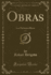 Obras, Vol. 2: Los Parientes Ricos (Classic Reprint)