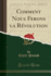 Comment Nous Ferons La R�volution (Classic Reprint)