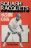 Squash Rackets: the Khan Game