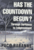 Has the Countdown Begun? : Through Darkness to Enlightenment