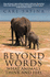 Beyond Words: What Animals Think and Feel