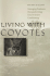 Living With Coyotes: Managing Predators Humanely Using Food Aversion Conditioning