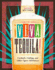 �Viva Tequila! : Cocktails, Cooking, and Other Agave Adventures