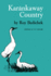 Karankaway Country By Roy Bedichek (1974-11-03)
