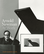 Arnold Newman: at Work