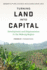 Turning Land Into Capital: Development and Dispossession in the Mekong Region (Culture, Place, and Nature)