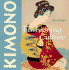 Kimono: Fashioning Culture