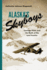 Alaska's Skyboys: Cowboy Pilots and the Myth of the Last Frontier