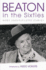 Beaton in the Sixties: the Cecil Beaton Diaries as They Were Written