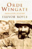 Orde Wingate: Irregular Officer