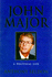 Major: a Political Life