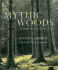 Mythic Woods: the World's Most Remarkable Forests
