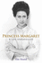 Princess Margaret: a Life Unravelled