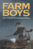 Farm Boys: Lives of Gay Men From the Rural Midwest