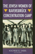 The Jewish Women of Ravensbr�ck Concentration Camp