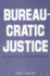 Bureaucratic Justice: Managing Social Security Disability Claims
