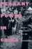 Peasant Power in China: the Era of Rural Reform, 1979-1989 (Yale Agrarian Series)