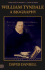 William Tyndale: a Biography