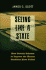 Seeing Like a State: How Certain Schemes to Improve the Human Condition Have Failed (the Institution for Social and Policy St) Scott, Professor James C.