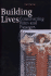 Building Lives: Constructing Rites and Passages
