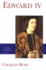 Edward IV (the English Monarchs Series)