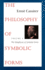 The Philosophy of Symbolic Forms: Volume 4: the Metaphysics of Symbolic Forms