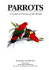 Parrots: a Guide to Parrots of the World (Boswell's Correspondence; 7; Yale Ed. of)