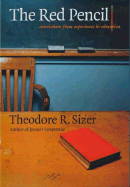 The Red Pencil: Convictions From Experience in Education