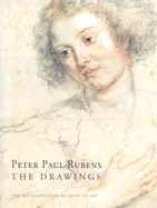 Peter Paul Rubens: the Drawings (Metropolitan Museum of Art Series)