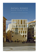 Rafael Moneo Building, Teaching, Writing