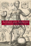 Altered and Adorned: Using Renaissance Prints in Daily Life (Art Institute of Chicago)