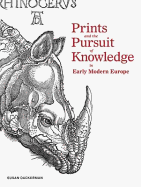Prints and the Pursuit of Knowledge in Early Modern Europe (Harvard Art Museums)