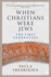 When Christians Were Jews: the First Generation