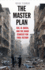 The Master Plan: Isis, Al-Qaeda, and the Jihadi Strategy for Final Victory