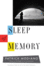 Sleep of Memory