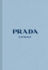 Prada: the Complete Collections (Catwalk)