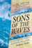 Sons of the Waves: the Common Seaman in the Heroic Age of Sail