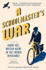 A Schoolmasters War: Harry Ree�a British Agent in the French Resistance: Harry Ree, British Agent in the French Resistance