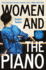 Women and the Piano-a History in 50 Lives