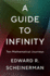 A Guide to Infinity: Ten Mathematical Journeys