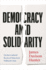Democracy and Solidarity: on the Cultural Roots of America's Political Crisis (Politics and Culture)