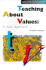 Teaching About Values: a New Approach