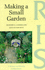 Making a Small Garden (Wisley Garden Companions) Coombs, Geoffrey K. and Rushforth, Keith