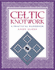 How to Draw Celtic Knotwork: a Practical Handbook