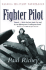 Fighter Pilot (Cassell Military Paperbacks)