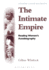The Intimate Empire-Reading Women*S Autobiography