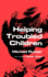Helping Troubled Children (Penguin Education)