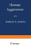 Human Aggression: Perspectives in Social Psychology