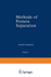 Methods of Protein Separation (Biological Separations) (Volume 1)