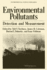 Environmental Pollutants: Detection and Measurement (Environmental Science Research, 13)